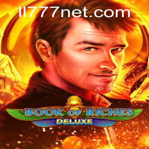 Book of Riches Deluxe: Unveiling the Treasure Trove with LL777