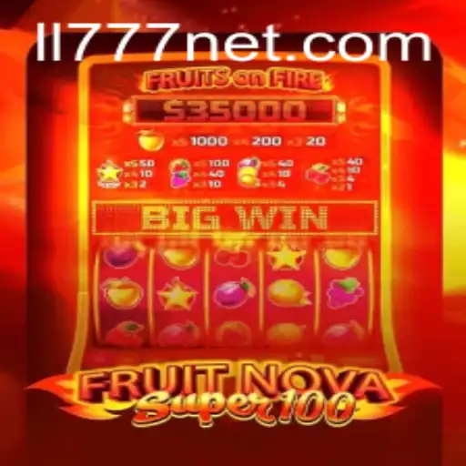 Discover the Excitement of FruitNovaSuper100: A Game Powered by LL777